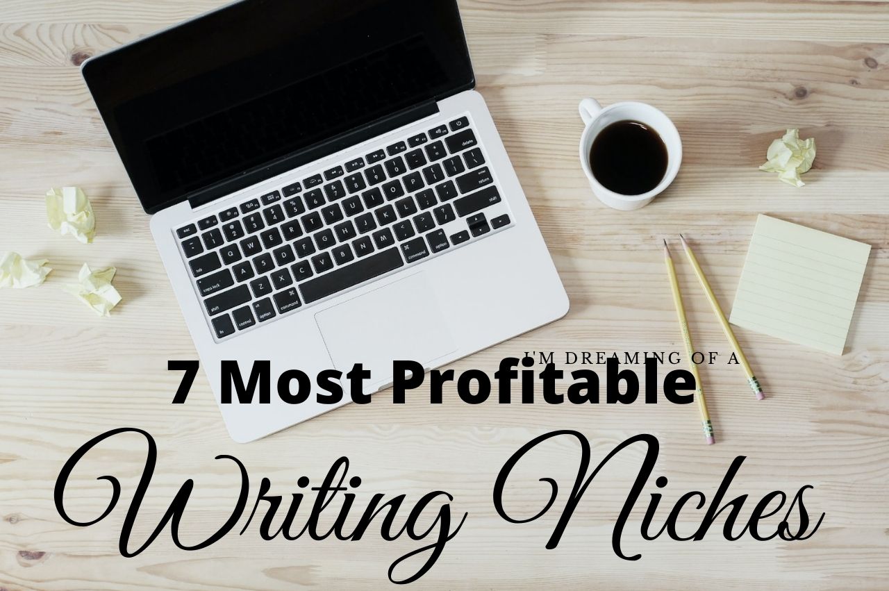 7 most profitable writing niches