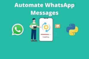 Automate WhatsApp Messages using python