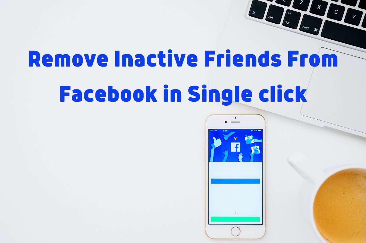 Remove Inactive Friends From Facebook