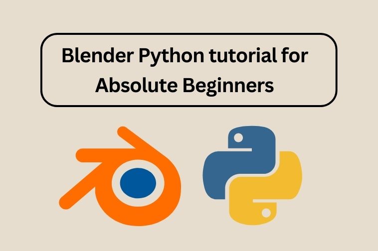 Blender python tutorial for absolute beginners